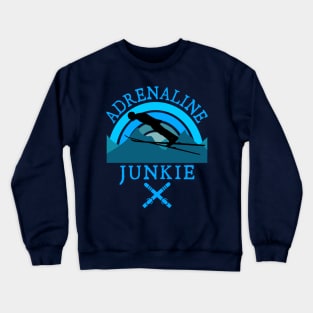 Adrenaline Junkie Crewneck Sweatshirt